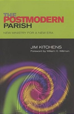 Postmodern Parish: New Ministry For A New Era-..