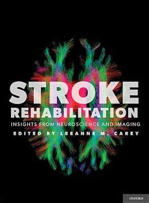 Stroke Rehabilitation: Insights From Neuroscience And Imaging-..