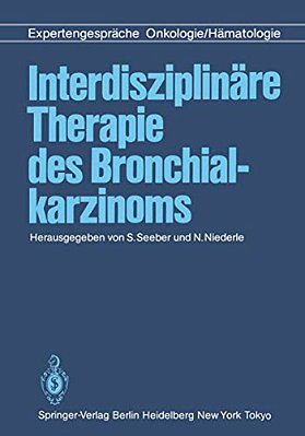 Interdisziplinäre Therapie Des Bronchialkarzinoms: Expertengespräche Onkologie/Hämatologie-..
