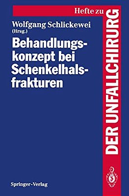 Behandlungskonzept Bei Schenkelhalsfrakturen-..