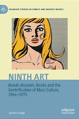 Ninth Art. Bande Dessinée, Books And The Gentrification Of Mass Culture, 1964-1975-..