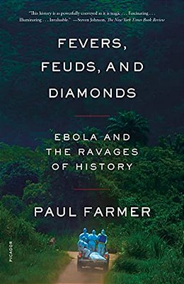 Fevers, Feuds, And Diamonds: Ebola And The Ravages Of History-..