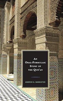 Oral-Formulaic Study Of The Qur'An-..