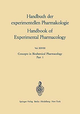 Concepts In Biochemical Pharmacology: Part 1-..