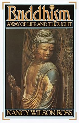 Buddhism: Way Of Life & Thought-..