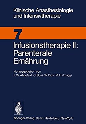 Infusionstherapie II Parenterale Ernährung: Workshop Dezember 1974-..