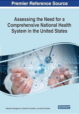 Assessing The Need For A Comprehensive National Health System In The United States-..