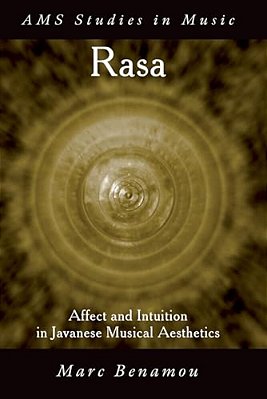 Rasa: Affect And Intuition In Javanese Musical Aesthetics-..