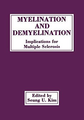 Myelination And Demyelination: Implications For Multiple Sclerosis-..