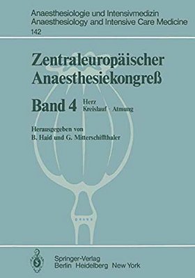 Zentraleuropäischer Anaesthesiekongreß: Herz Kreislauf - Atmung-..