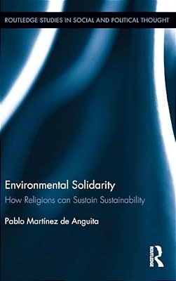 Environmental Solidarity: How Religions Can Sustain Sustainability-..