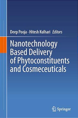 Nanotechnology Based Delivery Of Phytoconstituents And Cosmeceuticals-..