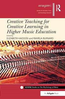 Creative Teaching For Creative Learning In Higher Music Education-..