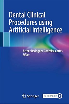 Dental Clinical Procedures Using Artificial Intelligence-..