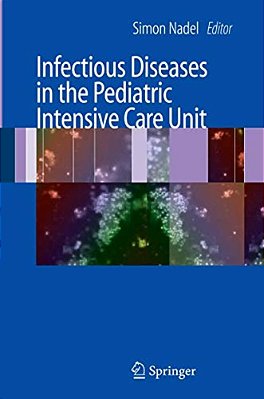 Infectious Diseases In The Pediatric Intensive Care Unit-..