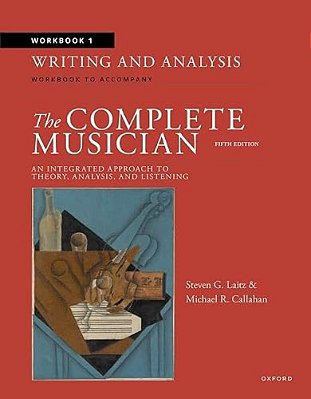 Workbook 1: Writing And Analysis: Workbook To Accompany The Complete Musician-..
