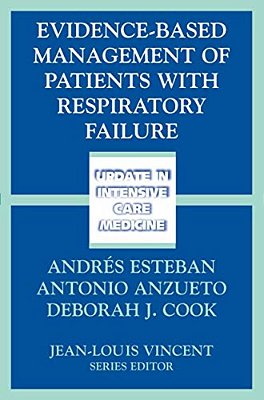 Evidence-Based Management Of Patients With Respiratory Failure-..