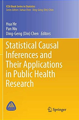Statistical Causal Inferences And Their Applications In Public Health Research-..