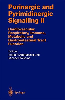 Purinergic And Pyrimidinergic Signalling II: Cardiovascular, Respiratory, Immune, Metabolic And Gastrointestinal Tract Function-..