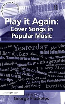 Play It Again: Cover Songs In Popular Music-..