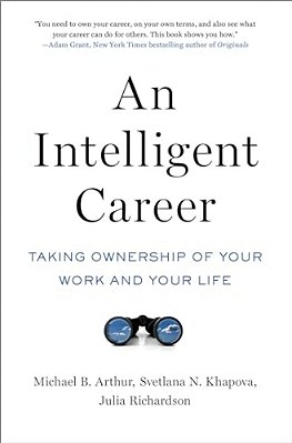 Intelligent Career: Taking Ownership Of Your Work And Your Life-..