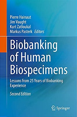 Biobanking Of Human Biospecimens: Lessons From 25 Years Of Biobanking Experience-..