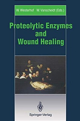 Proteolytic Enzymes And Wound Healing-..