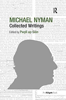 Michael Nyman: Collected Writings-..