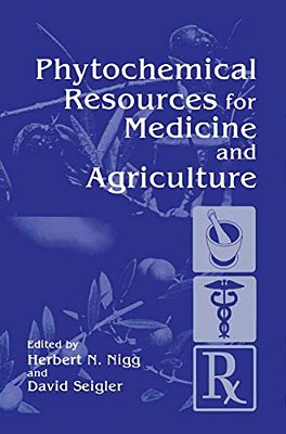 Phytochemical Resources For Medicine And Agriculture-..
