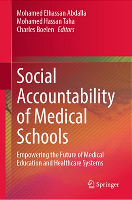 Social Accountability Of Medical Schools: Empowering The Future Of Medical Education And Healthcare Systems-..