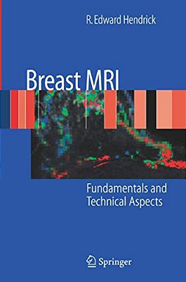 Breast Mri: Fundamentals And Technical Aspects-..