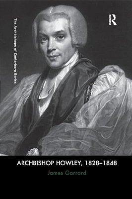Archbishop Howley, 1828-1848-..