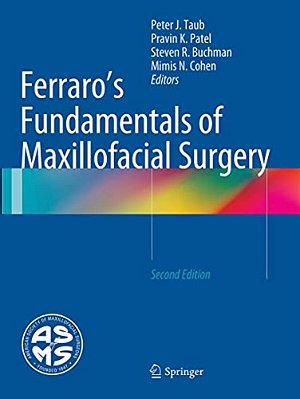 Ferraro's Fundamentals Of Maxillofacial Surgery-..