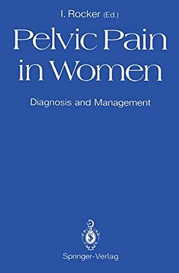 Pelvic Pain In Women: Diagnosis And Management-..