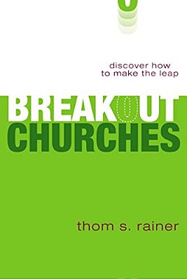 The Breakout Churches: Discover How To Make The Leap-..