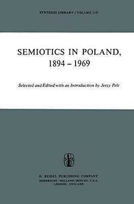 Semiotics In Poland 1894-1969-..