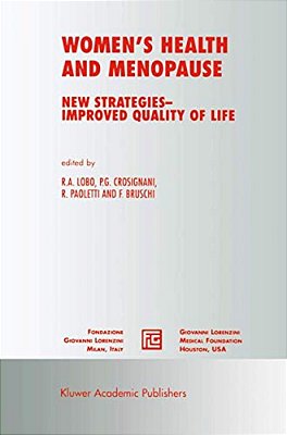 Women's Health And Menopause: New Strategies -- Improved Quality Of Life-..