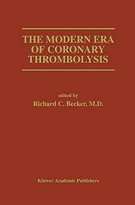 The Modern Era Of Coronary Thrombolysis-..