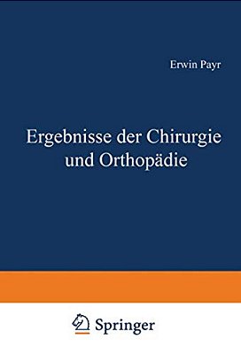Ergebnisse Der Chirurgie Und Orthopädie-..