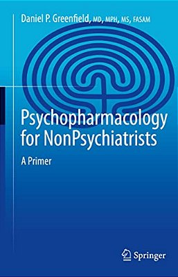 Psychopharmacology For Nonpsychiatrists: A Primer-..