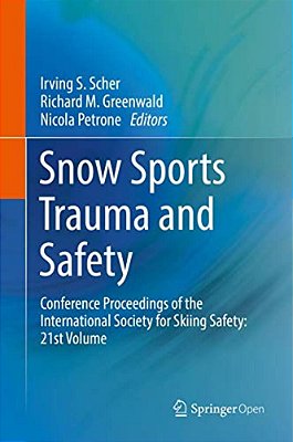 Snow Sports Trauma And Safety: Conference Proceedings Of The International Society For Skiing Safety: 21St Volume-..