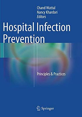 Hospital Infection Prevention: Principles & Practices-..