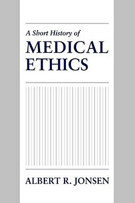 A Short History Of Medical Ethics-..