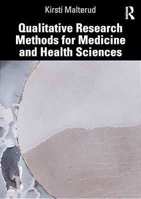Qualitative Research Methods For Medicine And Health Sciences-..