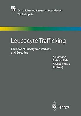 Leucocyte Trafficking: The Role Of Fucosyltransferases And Selectins-..