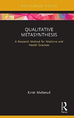 Qualitative Metasynthesis: A Research Method For Medicine And Health Sciences-..