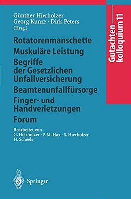 Gutachtenkolloquium 11: Rotatorenmanschette Muskuläre Leistung Begriffe Der Gesetzlichen Unfallversicherung Beamtenunfallfürsorge Finger- Und Handverl-..