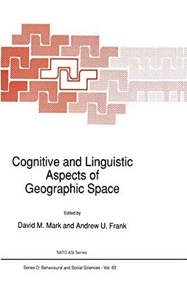 Cognitive And Linguistic Aspects Of Geographic Space-..