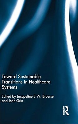 Toward Sustainable Transitions In Healthcare Systems-..