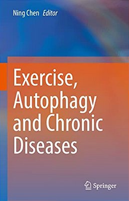 Exercise, Autophagy And Chronic Diseases-..